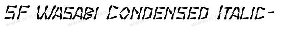 SF Wasabi Condensed Italic字体转换